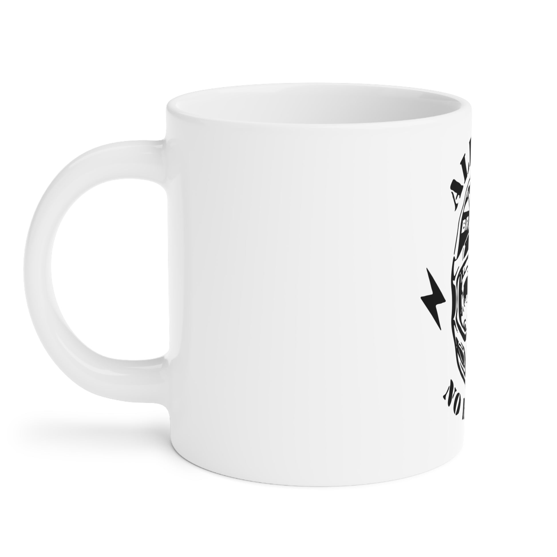 All Gas No Brakes Ceramic Mugs (11oz5oz0oz) - Braap 701